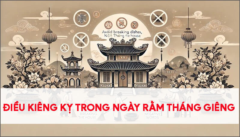 9-dieu-kieng-ky-trong-ngay-ram-thang-gieng