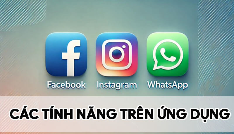 nhung-tinh-nang-it-nguoi-biet-tren-ung-dung-facebook-instagram-whatsapp