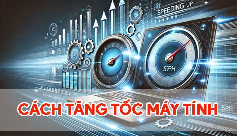 cach-tang-toc-may-tinh-chay-windows-mac