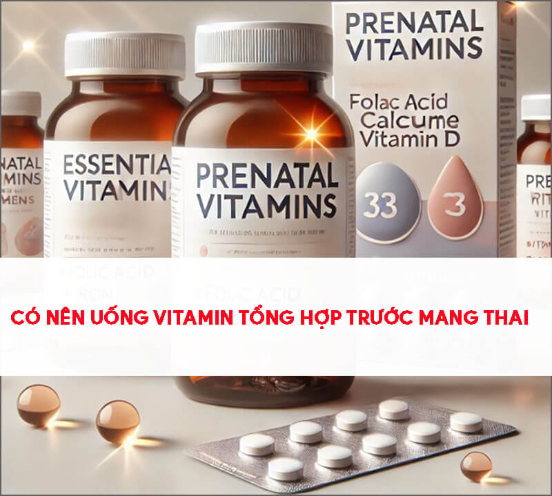 co-nen-uong-vitamin-tong-hop-truoc-khi-mang-thai