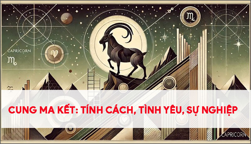 cung-ma-ket-tinh-cach-tinh-yeu-su-nghiep-va-nhung-dieu-ban-chua-biet