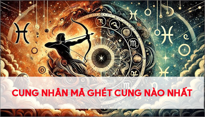 cung-nhan-ma-ghet-cung-nao-nhat