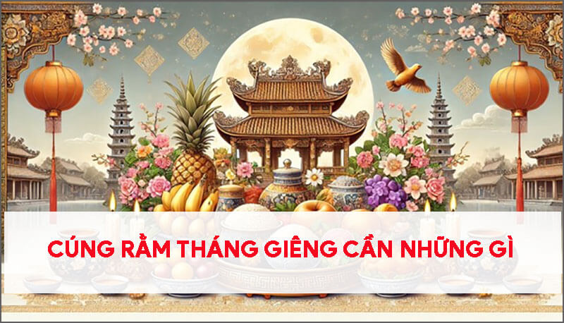 cung-ram-thang-gieng-can-nhung-gi