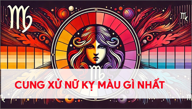 cung-xu-nu-ky-mau-gi-nhat