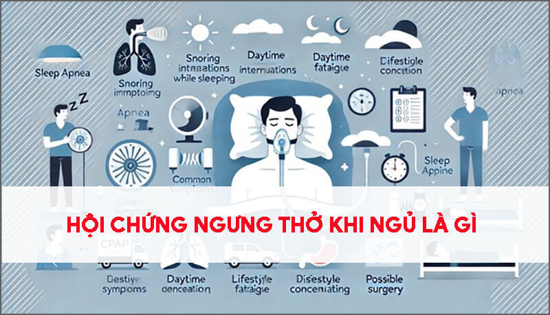 hoi-chung-ngung-tho-khi-ngu-la-gi-cach-nhan-biet-va-dieu-tri