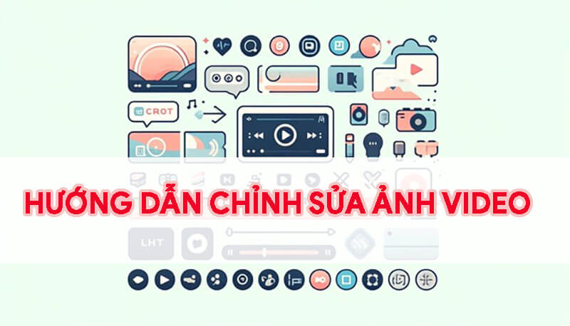 huong-dan-chinh-sua-anh-video-bang-cac-ung-dung-mien-phi