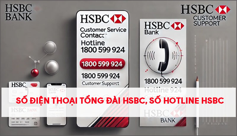 so-dien-thoai-tong-dai-so-hotline-ngan-hang-hsbc