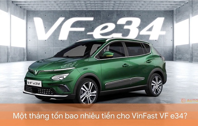 Chi phi van hanh o to dien VinFast VF e34 trong mot thang la bao nhieu  - Chi phí vận hành VinFast VF e34 như thế nào? Chi phi van hanh o to dien VinFast VF e34 trong mot thang la bao nhieu  - Chi phí vận hành VinFast VF e34 như thế nào?